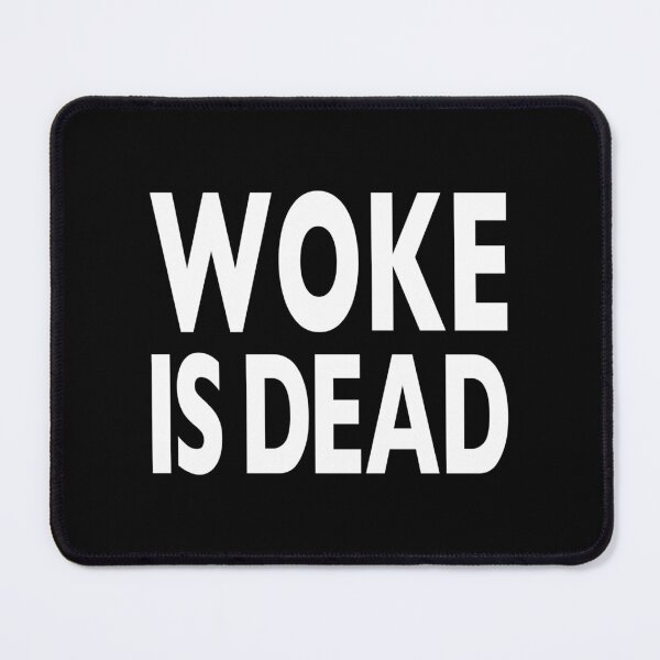 Item preview, Woke Is Dead designed and sold by CoolYule.