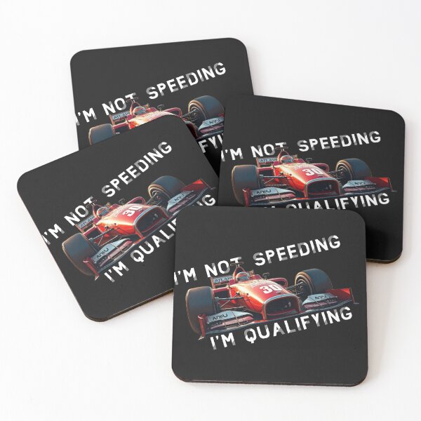 Item preview, I'm Not Speeding I'm Qualifying designed and sold by RacerCatBrand.