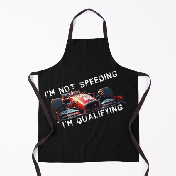 Item preview, I'm Not Speeding I'm Qualifying designed and sold by RacerCatBrand.