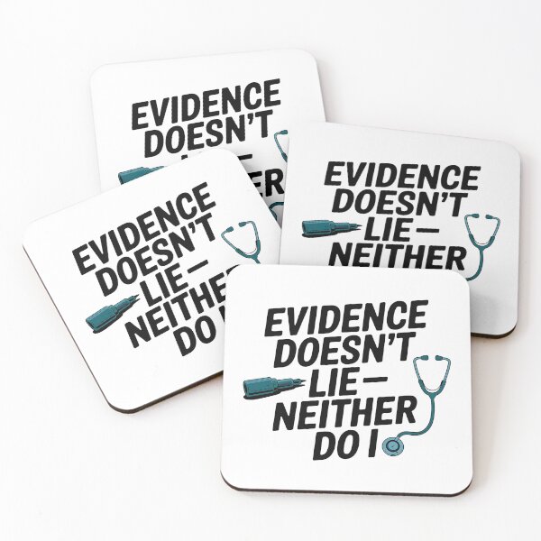 Item preview, Evidence Doesn’t Lie – Neither Do I | Forensic Nurse  designed and sold by CuteDesignables.