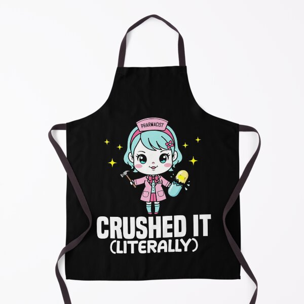 Item preview, CRUSHED IT (LITERALLY) - PHARMACIST designed and sold by KEF Custom.