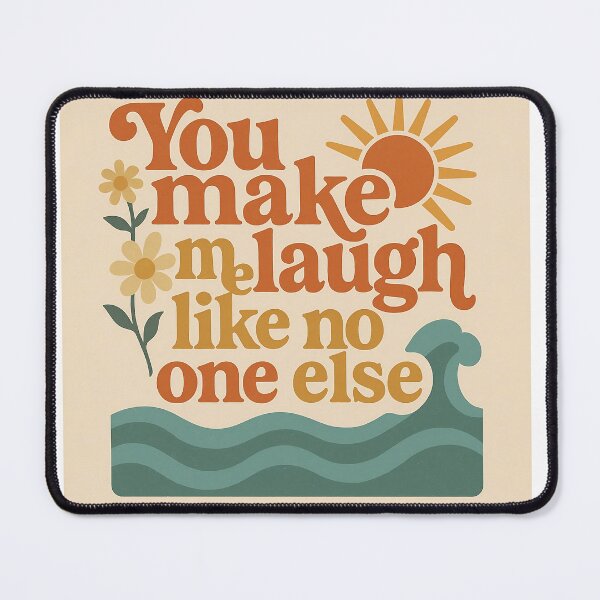 Item preview, You make me laugh like no one else designed and sold by Vision Large .