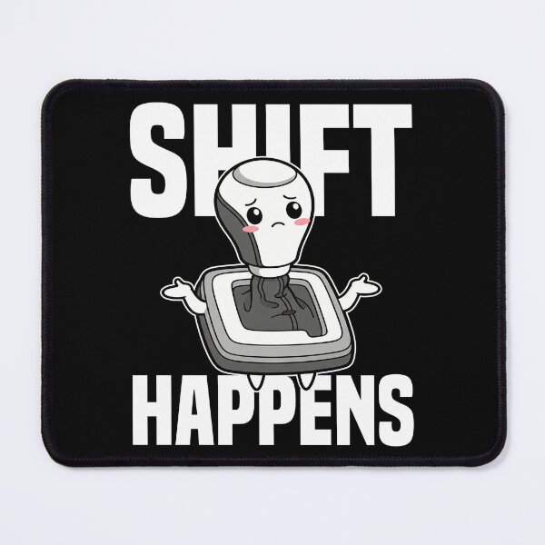 Item preview, SHIFT HAPPENS - MECHANIC designed and sold by KEF Custom.