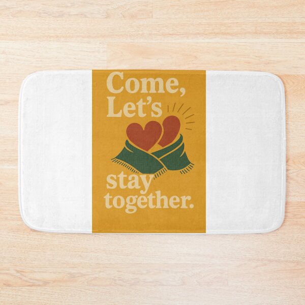 Item preview, Come, Let's Stay Together designed and sold by Vision Large .