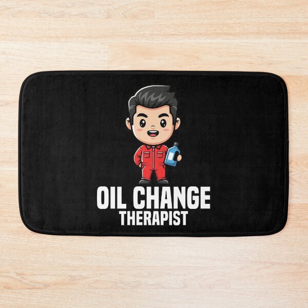 Item preview, OIL CHANGE THERAPIST - MECHANIC designed and sold by KEF Custom.