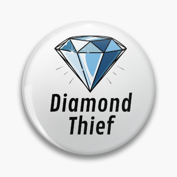 Item preview, Diamond Thief | Funny Sarcasm Joke Sarcastic Humor Graphic T-Shirt Sticker designed and sold by fastlanejdm.