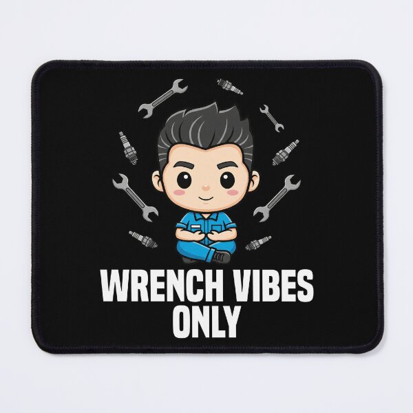 Item preview, WRENCH VIBES ONLY - MECHANIC designed and sold by KEF Custom.