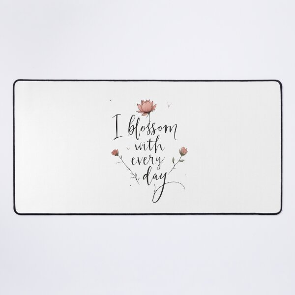 Item preview, I blossom with every day. Affirmation designed and sold by FlowCreate.