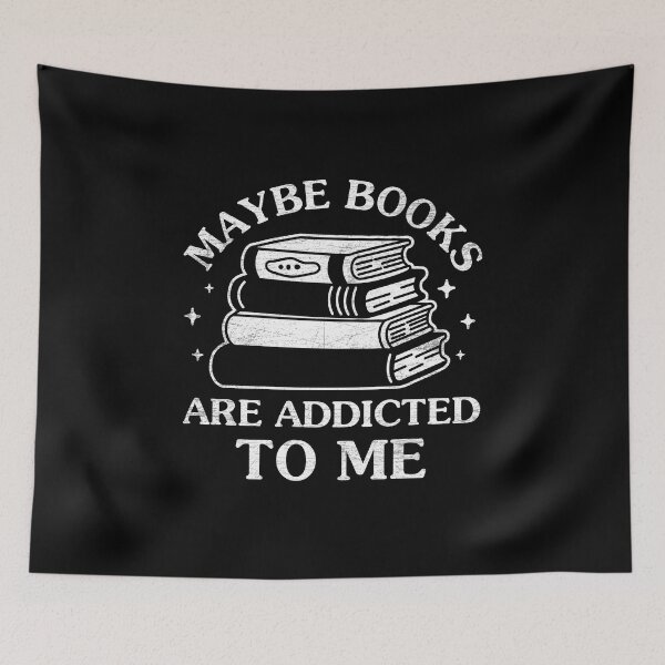 Item preview, maybe books are addicted to me designed and sold by NQArtist.