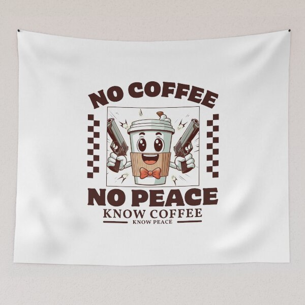 Item preview, No coffee, no peace, know coffee know peace designed and sold by Peerless-Prime.