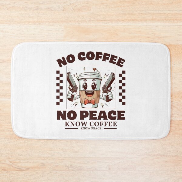 Item preview, No coffee, no peace, know coffee know peace designed and sold by Peerless-Prime.