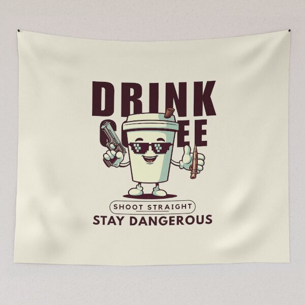 Item preview, Drink coffee, shoot straight, stay dangerous designed and sold by Peerless-Prime.
