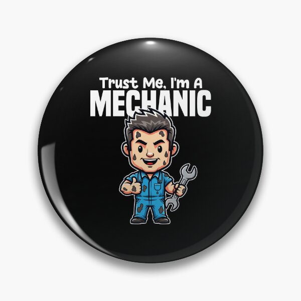 Item preview, TRUST ME, I'M A MECHANIC designed and sold by KEF Custom.
