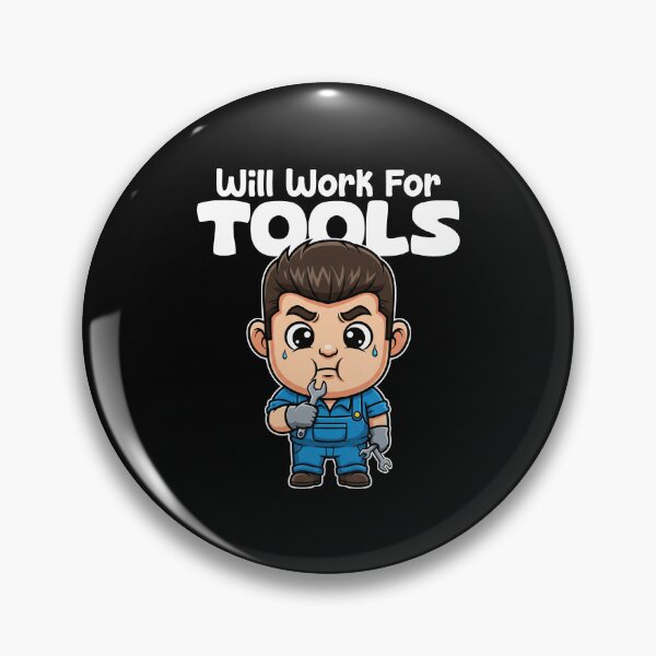 Item preview, WILL WORK FOR TOOLS - MECHANIC designed and sold by KEF Custom.