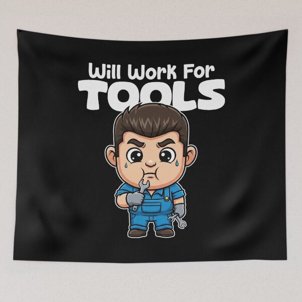 Item preview, WILL WORK FOR TOOLS - MECHANIC designed and sold by KEF Custom.