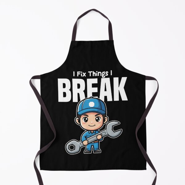Item preview, I FIX THINGS I BREAK - MECHANIC designed and sold by KEF Custom.