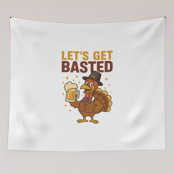Item preview, Funny Thanksgiving Let's Get Basted Turkey Drinking Beer designed and sold by Adrian Kane.