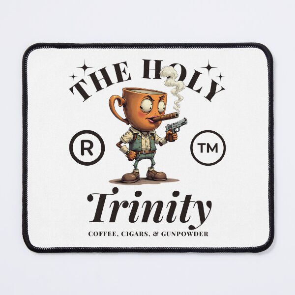 Item preview, The holy trinity: coffee, cigars and gunpowder designed and sold by Peerless-Prime.