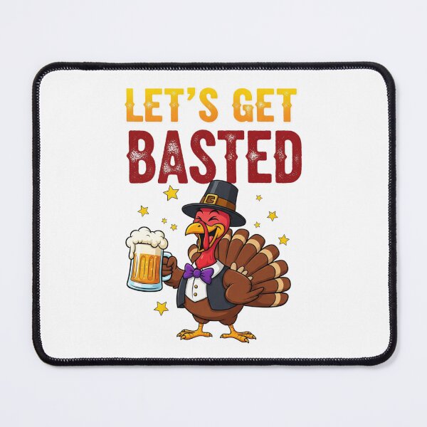 Item preview, Let's Get Basted Turkey Beer Funny Thanksgiving designed and sold by Adrian Kane.