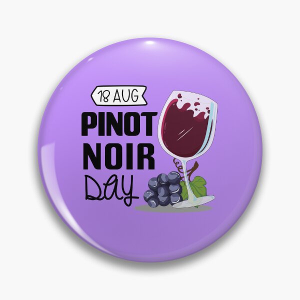 Item preview, 18 Aug Pinot Noir Day - Wacky Holidays  designed and sold by ChemicalXShop.