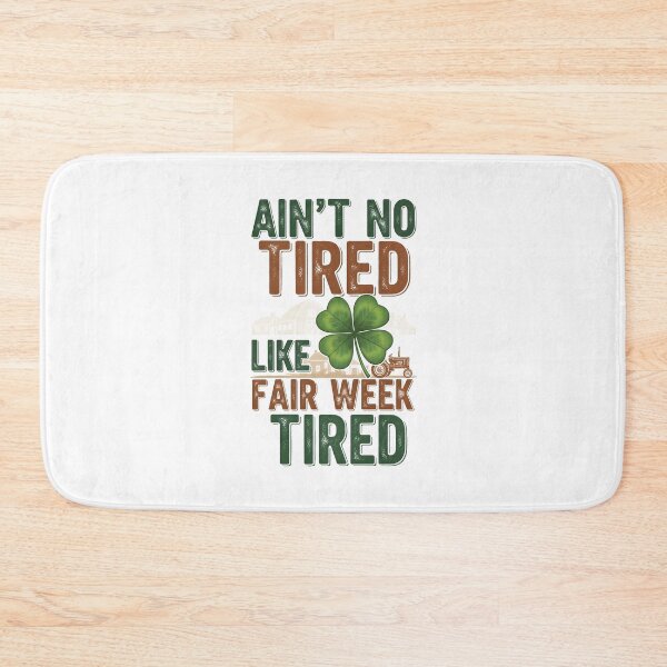 Item preview, Ain't No Tired Like Fair Week Tired designed and sold by rafalZielinski.