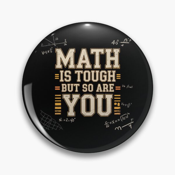 Item preview, Math Is Tough But So Are You designed and sold by Mateusz Majcherek.