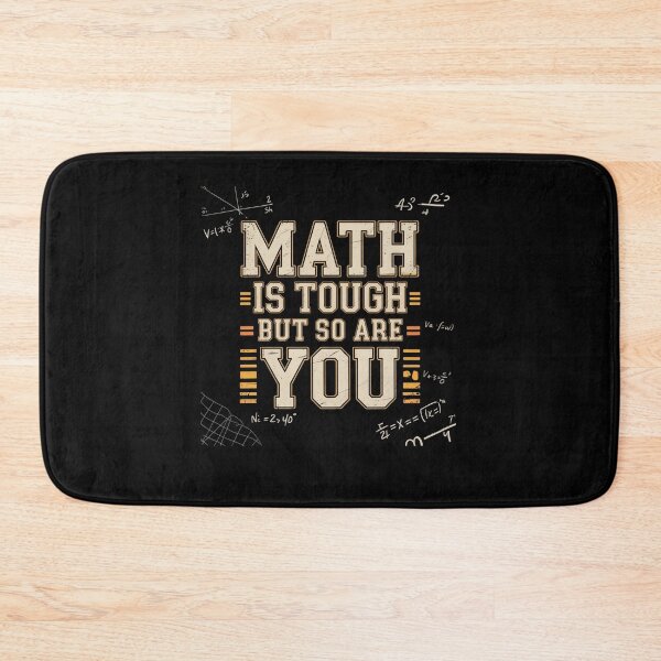 Item preview, Math Is Tough But So Are You designed and sold by Mateusz Majcherek.
