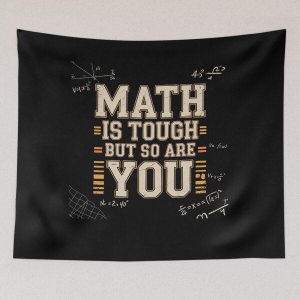 Item preview, Math Is Tough But So Are You designed and sold by Mateusz Majcherek.