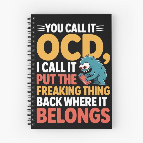 Item preview, You Call It OCD I Call It Put The Freaking Thing Back Where It Belongs Apparel Accessories designed and sold by RDRdesign.
