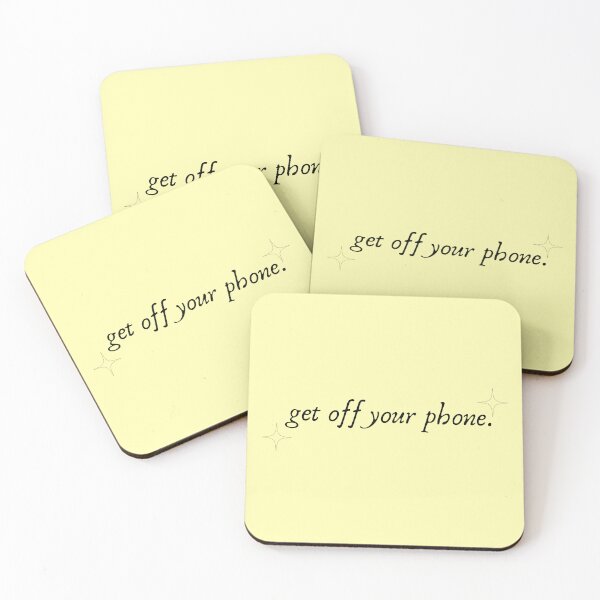 Item preview, get off your phone. typography quote (yellow) designed and sold by ArcticPastel.