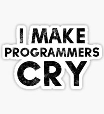 I Make Programmers Cry Distressed T-shirt and Sticker for QA Engineers and QA Analysts Sticker