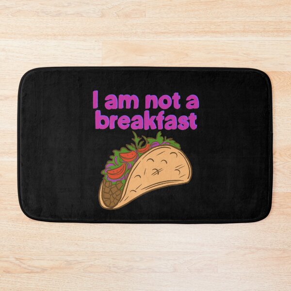 Item preview, I am not a breakfast TACO designed and sold by IHateDumplings.