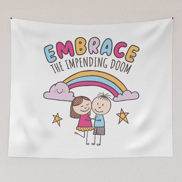 Item preview, Embrace the impending doom designed and sold by PaulSDesign.