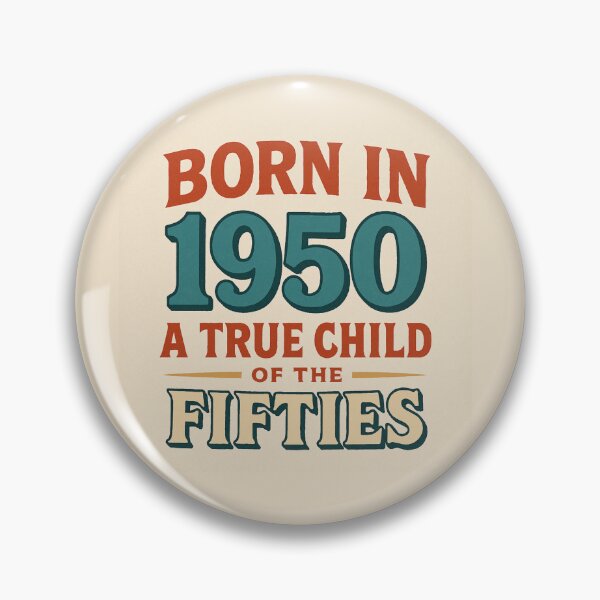 Item preview, Born in 1950 – A True Child of the Fifties designed and sold by TheWonkyEaselCo.