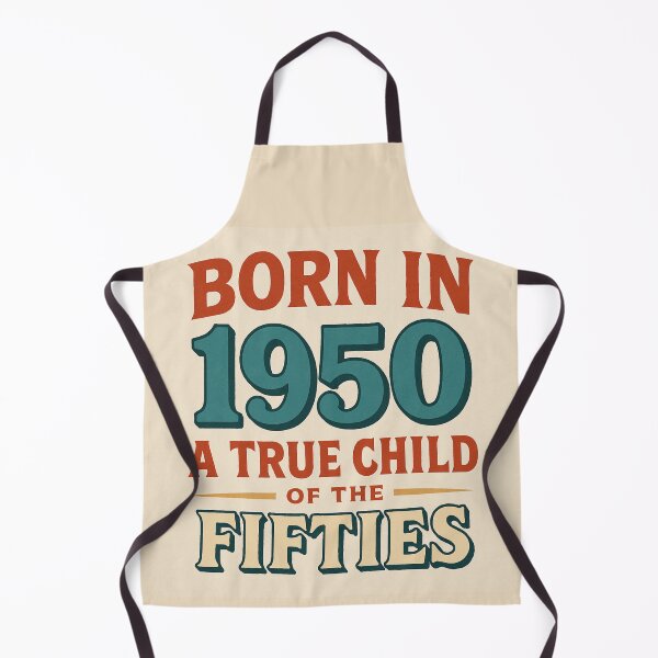 Item preview, Born in 1950 – A True Child of the Fifties designed and sold by TheWonkyEaselCo.