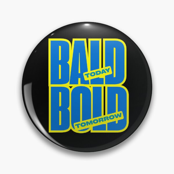 Item preview, Bald today, Bold tomorrow | Funny Sarcasm Joke Sarcastic Humor Graphic T-Shirt Sticker designed and sold by fastlanejdm.