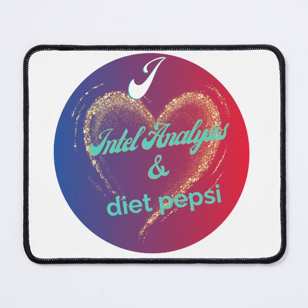 Item preview, I love Intel Analysis & Diet Pepsi designed and sold by Florida Crime and Intelligence Analyst Assocation.