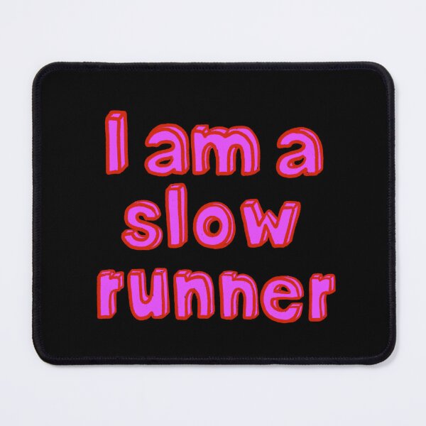 Item preview, I am a slow runner designed and sold by IHateDumplings.
