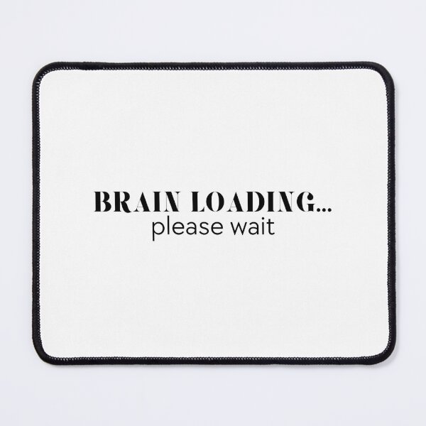 Item preview, Brain Loading Please Wait – Funny ADHD Overthinking designed and sold by Mobius Spot Collective.