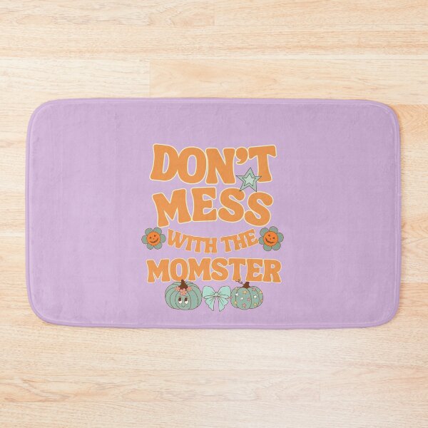 Item preview, Don’t mess with the Momster designed and sold by BritishDelights.