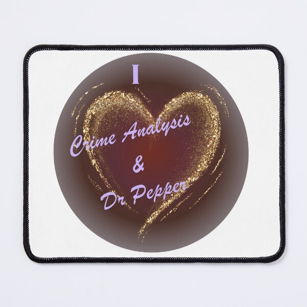 Item preview, I love Crime Analysis & Dr Pepper designed and sold by Florida Crime and Intelligence Analyst Assocation.