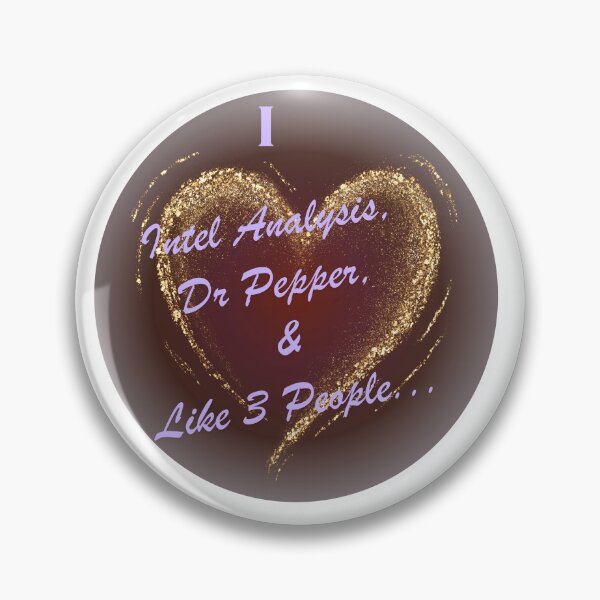 Item preview, I Love Intel Analysis, Dr Pepper, and Like 3 People designed and sold by Florida Crime and Intelligence Analyst Assocation.