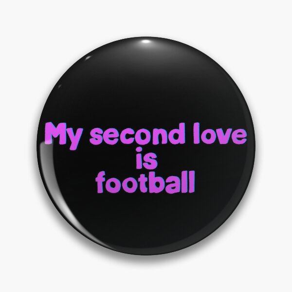 Item preview, My second love is football designed and sold by IHateDumplings.