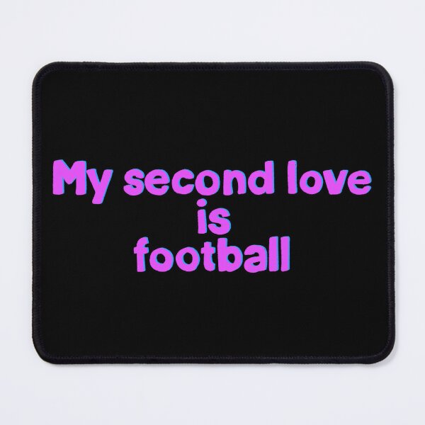 Item preview, My second love is football designed and sold by IHateDumplings.