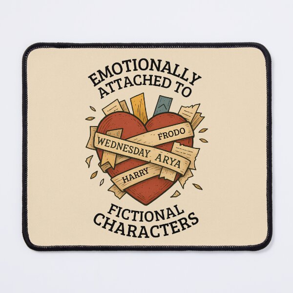 Item preview, Emotionally Attached To Fictional Characters designed and sold by Fanverse Merchandise.