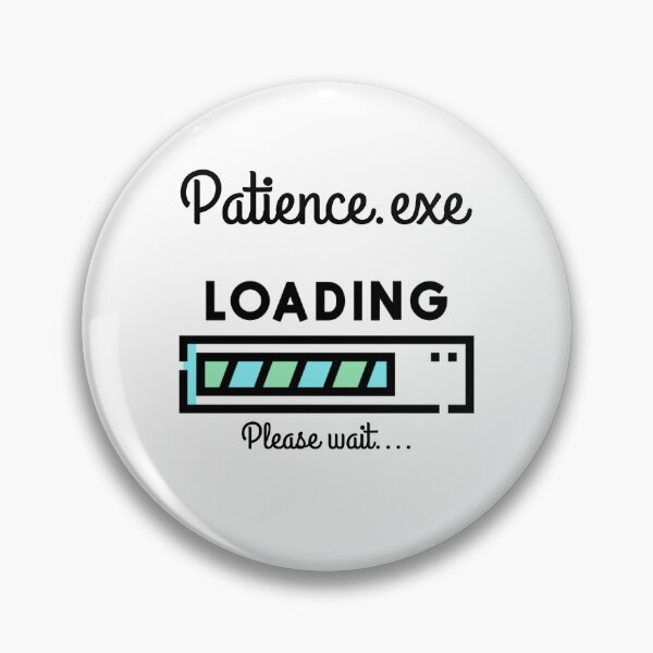 Item preview, Patience.exe: Loading, Please wait - Stoicism Principles designed and sold by LexaArtworks.