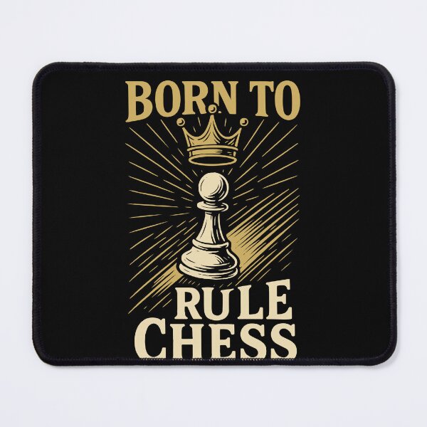 Item preview, Born To Rule Chess Player Chess Club Fun designed and sold by LuminOrb.