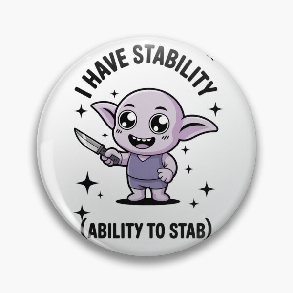 Item preview, i have stability (ability to stab) designed and sold by yinon-h.