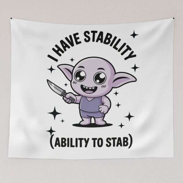 Item preview, i have stability (ability to stab) designed and sold by yinon-h.
