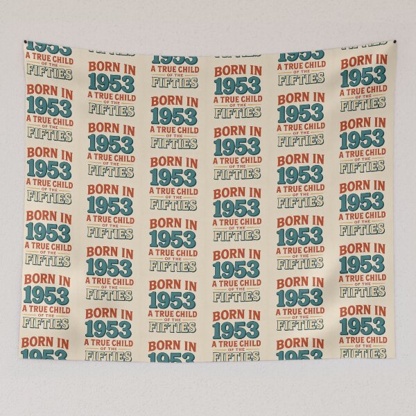 Item preview, Born in 1953 – A True Child of the Fifties designed and sold by TheWonkyEaselCo.